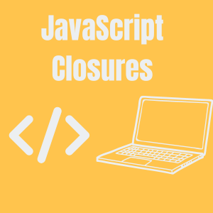 How do closures work in JavaScript?